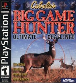 Cabela's Big Game Hunter - Ultimate Challenge  [SLUS-01391] ROM