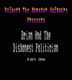 Brian And The Dishonest Politician (1992)(Zenobi Software)(Side A)[re-release] ROM