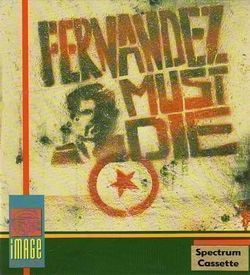 Fernandez Must Die (1988)(Image Works)[a2] ROM