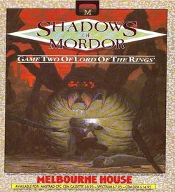 Lord Of The Rings - Game Two - Shadows Of Mordor (1987)(Melbourne House) ROM