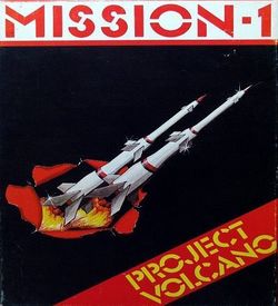 Mission I - Project Volcano (1984)(Mission Software) ROM