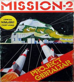 Mission II - Project Gibraltar (1984)(Mission Software) ROM