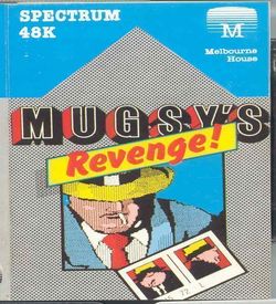Mugsy's Revenge (1984)(Melbourne House)(Side A) ROM