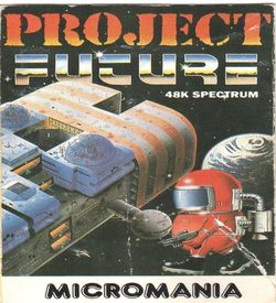 Project Future (1985)(Micromania)[a2] ROM