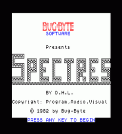 Spectres (1982)(Bug-Byte Software)[16K] ROM